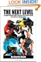 The Next Level: A Complete Training Guide to Help You be a Faster, Smarter, More Agile and Explosive Player