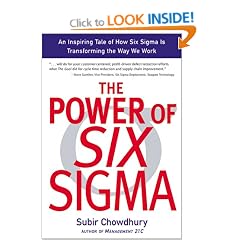 The Power of Six Sigma: An Inspiring Tale of How Six Sigma is Transforming the Way We Work