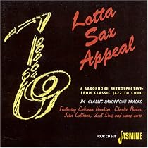 Lotta Sax Appeal: A Saxophone Retrospective