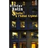 Suite � l'h�tel Crystal