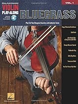 Bluegrass: Violin Play-Along Volume 1 (Hal Leonard Violin Play-Along) Bluegrass: Violin Play-Along Volume 1 (Hal Leonard Violin Play-Along)