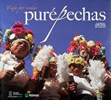 Viaje por sendas purepechas (Travels on the Paths of the Purepecha)