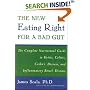 The New Eating Right for a Bad Gut : The Complete Nutritional Guide to Ileitis, Colitis, Crohn's Disease, and Inflammatory Bowel Disease