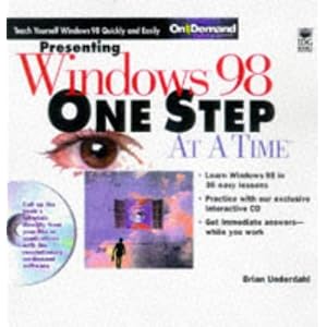 Presenting Windows 98: One Step at a Time