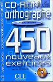 450 nouveaux exercices orthographe Niveau d�butant : CD-ROM