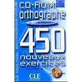 450 nouveaux exercices orthographe Niveau d�butant : CD-ROM