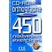 450 nouveaux exercices orthographe Niveau d�butant : CD-ROM