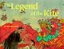 The Legend of the Kite: A Story of China - a Make Friends Around the World Storybook (Multi-National)