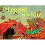 The Legend of the Kite: A Story of China (Make Friends Around the World)