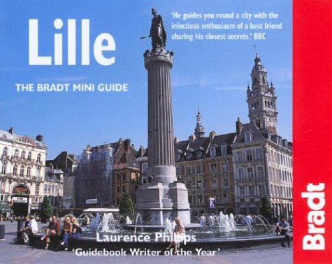 City Travel Guides Discounted  Books : Lille: The Bradt Mini Guide (Bradt Mini Guides)