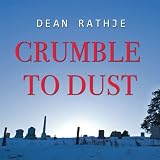 Crumble to Dust