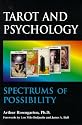 Tarot and Psychology : Spectrums of Possibility