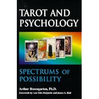 Tarot and Psychology : Spectrums of Possibility