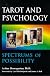 Tarot and Psychology : Spectrums of Possibility