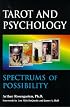 Tarot and Psychology : Spectrums of Possibility