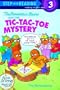The Berenstain Bears and the Tic-Tac-Toe Mystery (Step-Into-Reading, Step 3)