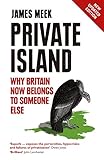 Private Island: Why Britain Now Belongs to Someone Else