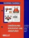 Gerätekunde/Schläuche und Armaturen: Druckschläuche, Saugschläuche, Armaturen, Strahlrohre, Zubehör