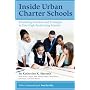 Inside Urban Charter Schools: Promising Practices and Strategies in Five High-Performing Schools