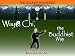 Way Chi&reg;, the Buddhist Way