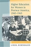 Higher Education for Women in Postwar America, 1945--1965