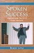 Spoken Success: Understanding the Art of Public Speaking