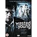 Wasted on The Young [DVD]