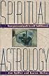Spiritual Astrology: Your Personal Path to Self-Fulfillment