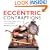 Eccentric Contraptions: An Amazing Gadgets, Gizmos and Thingamambobs