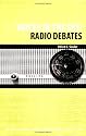 Voices in the Sky: Radio Debates