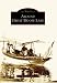 Around  Great  Moose  Lake   (ME)  (Images  of  America)