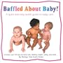 Baffled About Baby? A Quick and Easy Audio Guide to Baby Care