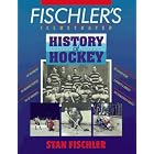 Click here to buy Fischler's Illustrated History of Hockey by  Stan Fischler.
