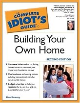 Complete Idiots Guide To Building Your Own Home