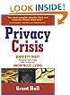 Privacy Crisis: Identity Theft Prevention Plan and Guide to Anonymous Living