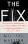 The FIX: SOLVING THE NATION'S DRUG PROBLEM