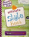 Ultimate Style Book (Best Friends Club)