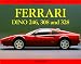 Book The Ferrari Dino 246, 308 and 328 (Collector's Guide)