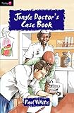 Jungle doctor's case book
