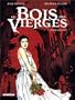 Le Bois des vierges Tome 3 - �pousailles
