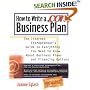 How to Write A .com Business Plan: The Internet Entrepreneur's Guide to Everything You Need to Know About Business Plans and Financing Options