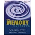 The Memory Workbook (Breakthrough Techniques to Exercise Your Brain and Improve Your Memory) (Illustrated) (Paperback)