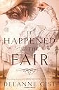 It Happened at the Fair: A Novel