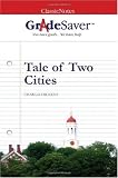 GradeSaver(tm) ClassicNotes Tale of Two Cities