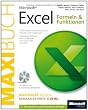 Microsoft Excel: Formeln & Funktionen - Das Maxibuch: ... Funktionen von Excel 2000 bis 2010