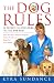 Books : The Dog Rules: 14 Secrets to Developing the Dog YOU Want