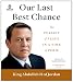 Our Last Best Chance: The Pursuit of Peace in a Time of Peril