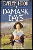 The damask days