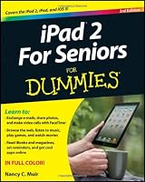 iPad 2 For Seniors For Dummies (For Dummies (Computer/Tech))