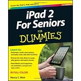 iPad 2 For Seniors For Dummies (For Dummies (Computer/Tech)) ~ Nancy Muir